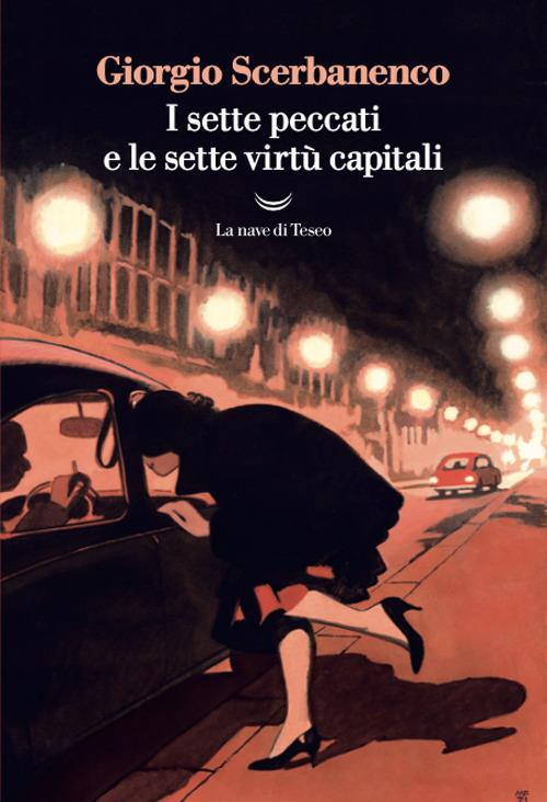 Giorgio Scerbanenco: I sette peccati e le sette virtù capitali (Paperback, Italiano language, 2021, La nave di Teseo)