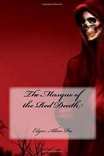 Edgar Allan Poe (duplicate), Yasmira Cedeno: The Masque of the Red Death (Paperback, CreateSpace Independent Publishing Platform, Createspace Independent Publishing Platform)