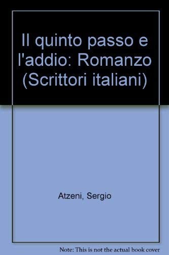 Il quinto passo è l'addio (Italian language, 1995, A. Mondadori)