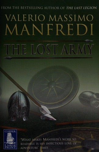 Valerio Massimo Manfredi: The lost army (2009, W F Howes Ltd.)