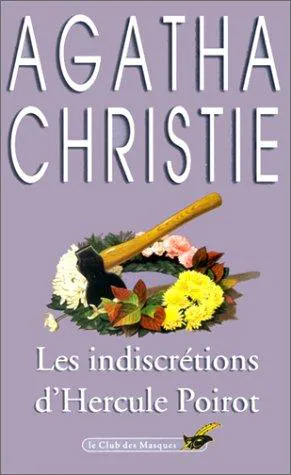 Agatha Christie: Les indiscrétions d'Hercule Poirot (French language, 1999, Éditions du Masque)