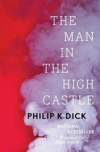 The Man in the High Castle (2016, Houghton Mifflin Harcourt)