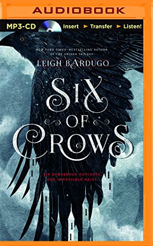 Six of Crows (AudiobookFormat, 2015, Audible Studios on Brilliance Audio)