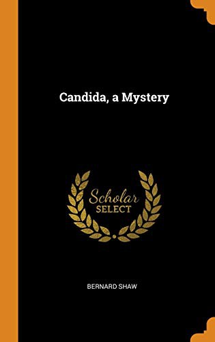 Candida, a Mystery (Hardcover, 2018, Franklin Classics)