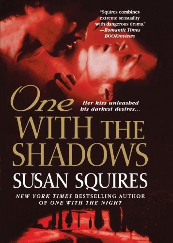 Susan Squires: One With the Shadows (Paperback, 2007, St. Martin's Griffin)