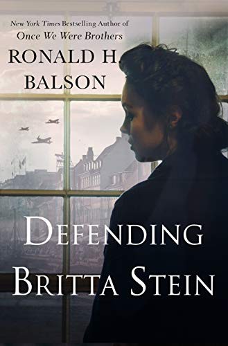 Ronald H. Balson: Defending Britta Stein (Hardcover, St. Martin's Press)
