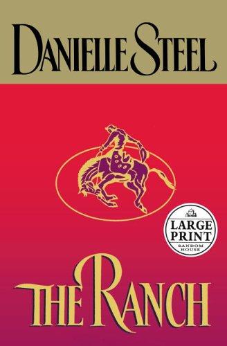 Danielle Steel: The ranch (2005, Random House Large Print)