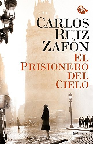 El prisionero del cielo (Paperback, 2012, PLANETA)