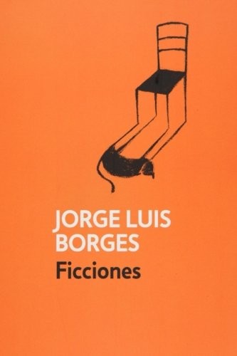 Jorge Luis Borges, Yordi Abreu: Ficciones (2016, CreateSpace Independent Publishing Platform)