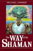 Michael J. Harner: The way of the shaman (1990, Harper & Row)