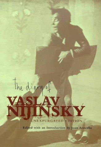 The Diary of Vaslav Nijinsky (Hardcover, 1999, Farrar, Straus & Giroux, LLC)