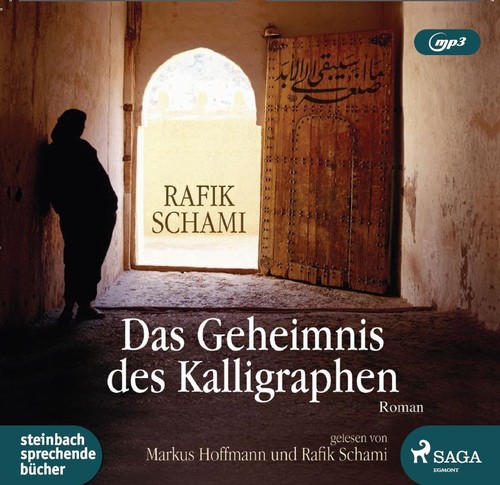 Rafik Schami: Das Geheimnis des Kalligraphen (AudiobookFormat, German language, 2020, steinbach sprechende bücher)