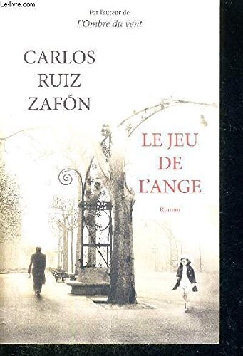 Le jeu de l'ange (Paperback, 2009, Robert Laffont)