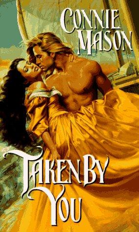 Connie Mason: Taken by You (1996, Avon Books)