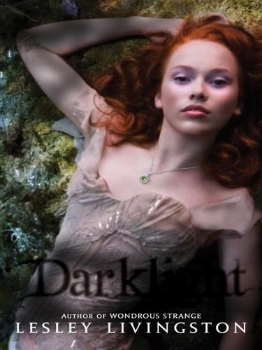 Lesley Livingston: Darklight (EBook, 2009, HarperCollins)
