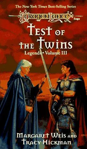 Margaret Weis, Tracy Hickman: Test of the Twins (Dragonlance: Legends, #3) (1995)