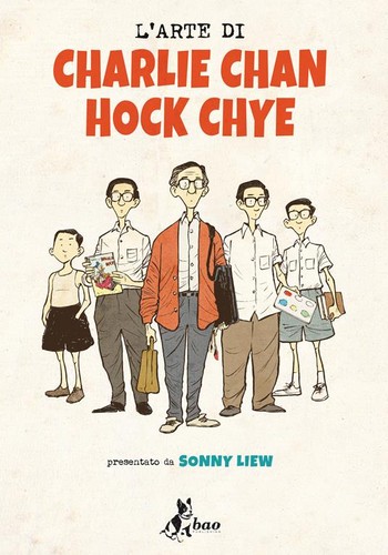 L'arte di Charlie Chan Hock Chye (Hardcover, Italian language, 2017, Bao Publishing)