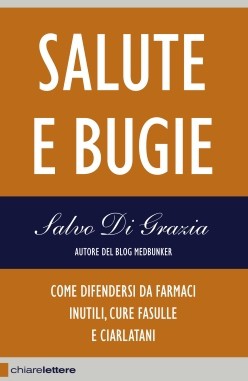 Salute e bugie (Paperback, Italian language, 2014, Chiarelettere)