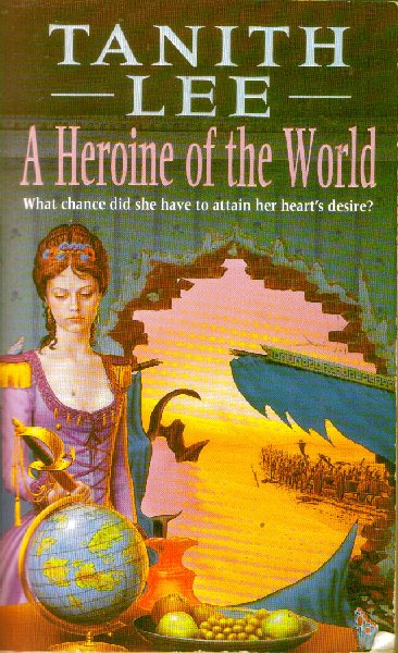 Tanith Lee: A Heroine of the World (Paperback, 1995, Headline)