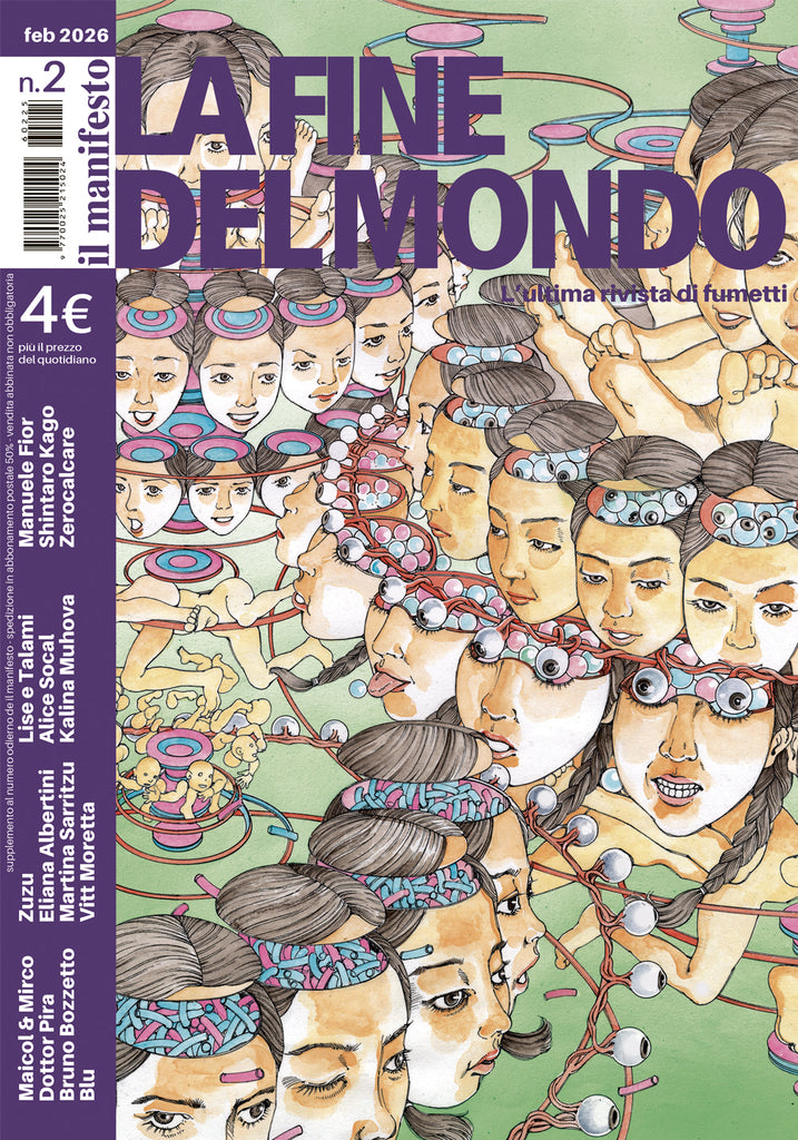 Zerocalcare, Shintarō Kago, Zuzu, Kalina Muhova, Eliana Albertini, Dottor Pira, Maicol & Mirco, Bruno Bozzetto, Blu, Martina Sarritzu, Alice Socal, Lise e Talami: La fine del mondo (Paperback, Italiano language, 2026, il manifesto)