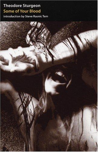 Some of Your Blood (Paperback, 2006, Millipede Press)