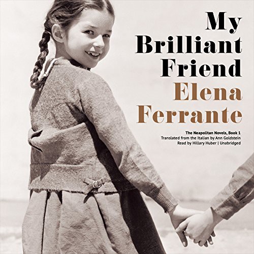 My Brilliant Friend (AudiobookFormat, 2015, Blackstone Audio, Inc.)