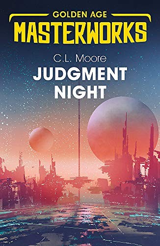 C.L. Moore: Judgment Night (Paperback, 2019, Gollancz)