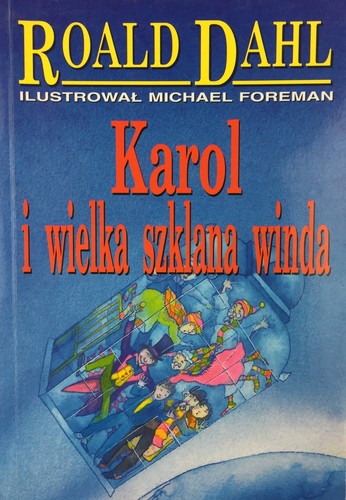 Karol i wielka szklana winda (Paperback, Polish language, 1999, VIK)