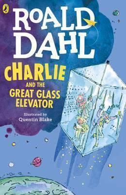 Charlie and the Great Glass Elevator (2016, Penguin Books, Limited, Puffin, imusti)