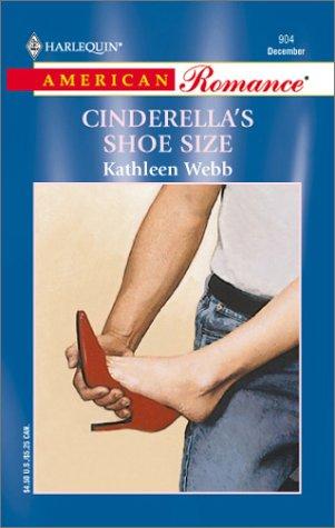 Kathleen Webb: Cinderella's Shoe Size (Paperback, 2001, Harlequin)