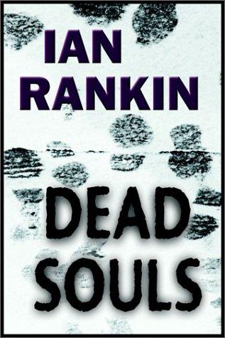 Ian Rankin: Dead Souls (AudiobookFormat, Books on Tape, Inc.)