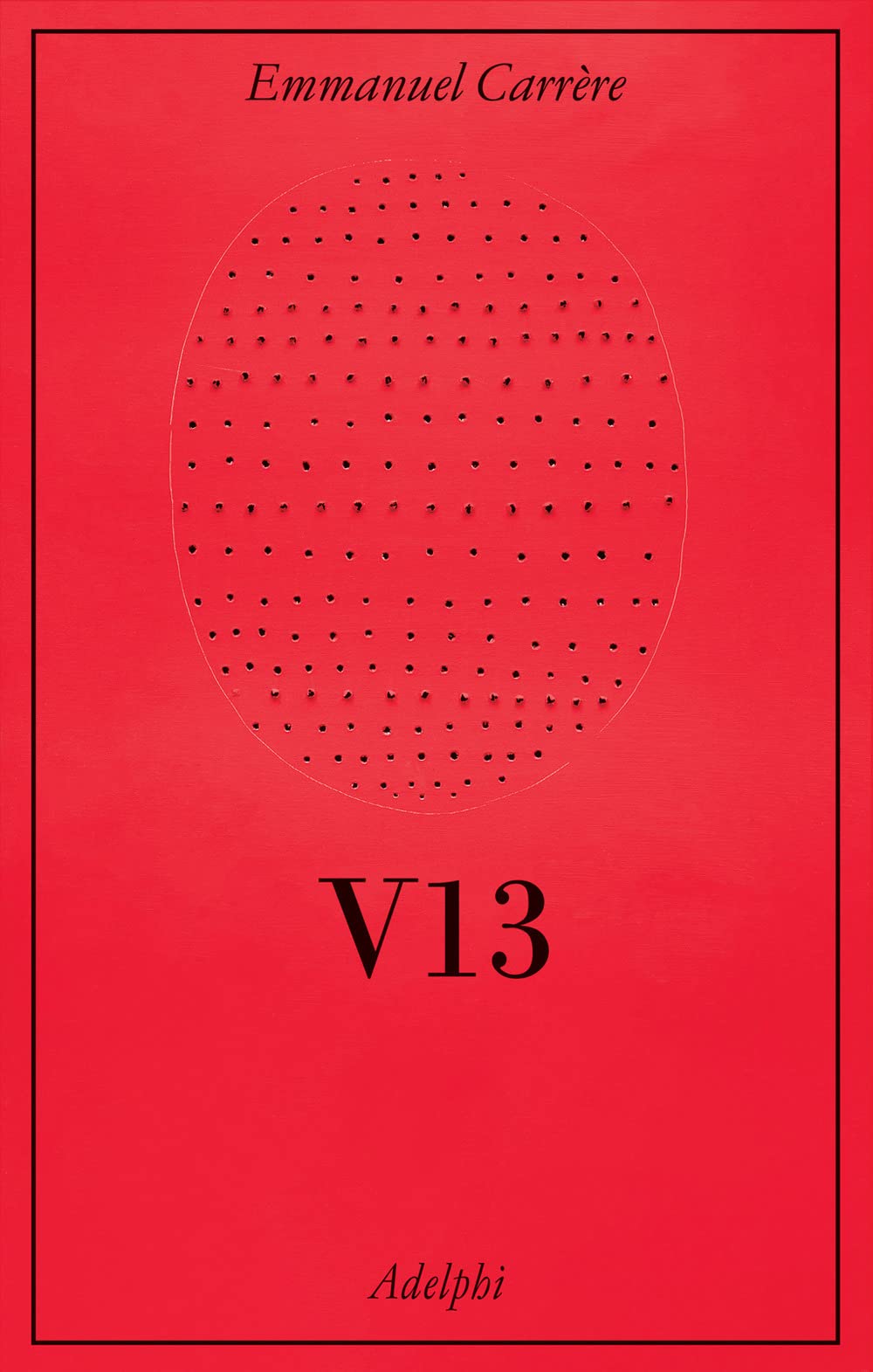 V13 (Paperback, Italiano language, 2023, Adelphi)