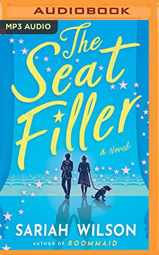 Sariah Wilson, Kate Marcin: The Seat Filler (AudiobookFormat, 2021, Brilliance Audio)