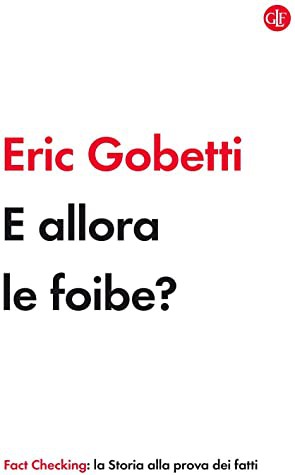 E allora le foibe? (Paperback, Italian language, 2020, Laterza)