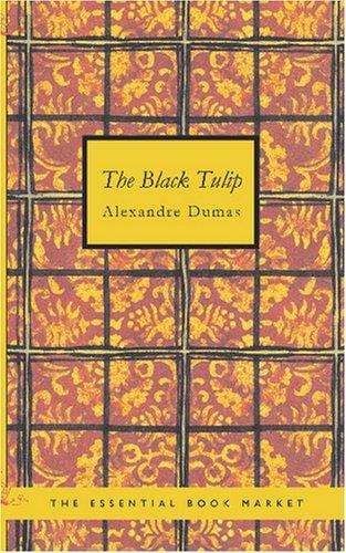 The Black Tulip (Paperback, 2007, BiblioBazaar)