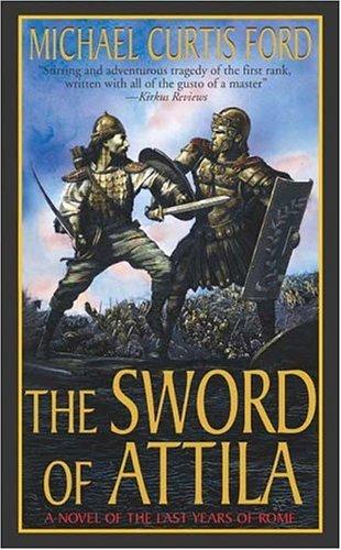 The Sword of Attila (Paperback, 2006, St. Martin's Paperbacks)