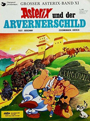 René Goscinny, Albert Uderzo: Asterix und der Arvernerschild (German language)