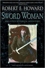 Sword Woman and Other Historical Adventures (Paperback, 2011)