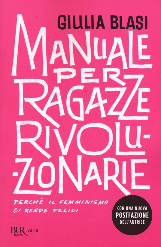 Manuale per ragazze rivoluzionarie (Paperback, 2018, Rizzoli)