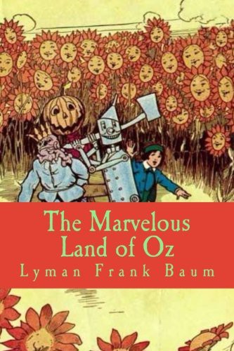 The Marvelous Land of Oz (Paperback, 2017, CreateSpace Independent Publishing Platform)