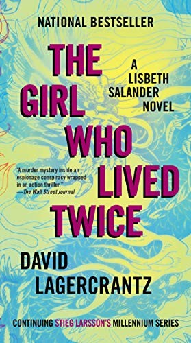 David Lagercrantz, George Goulding: The Girl Who Lived Twice (Paperback, 2020, Vintage Crime/Black Lizard)