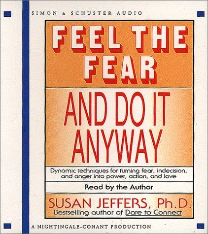 Susan Jeffers: Feel The Fear And Do It Anyway (AudiobookFormat, 2001, Nightingale-Conant)