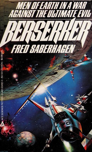 Fred Saberhagen: Berserker (1985, Ace Books)