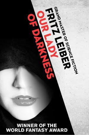 Fritz Leiber: Our Lady of Darkness (EBook, 2014, Open Road Integrated Media)