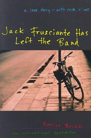 Jack Frusciante has left the band (1997, Grove Press)