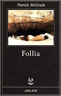 Follia (Paperback, Italian language, 1998, Adelphi)