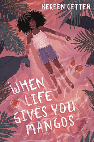 When Life Gives You Mangos (2020, Random House Children's Books)