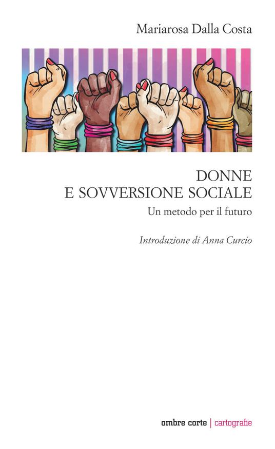 Donne e sovversione sociale (Paperback, Italiano language, 2021, Ombre Corte)