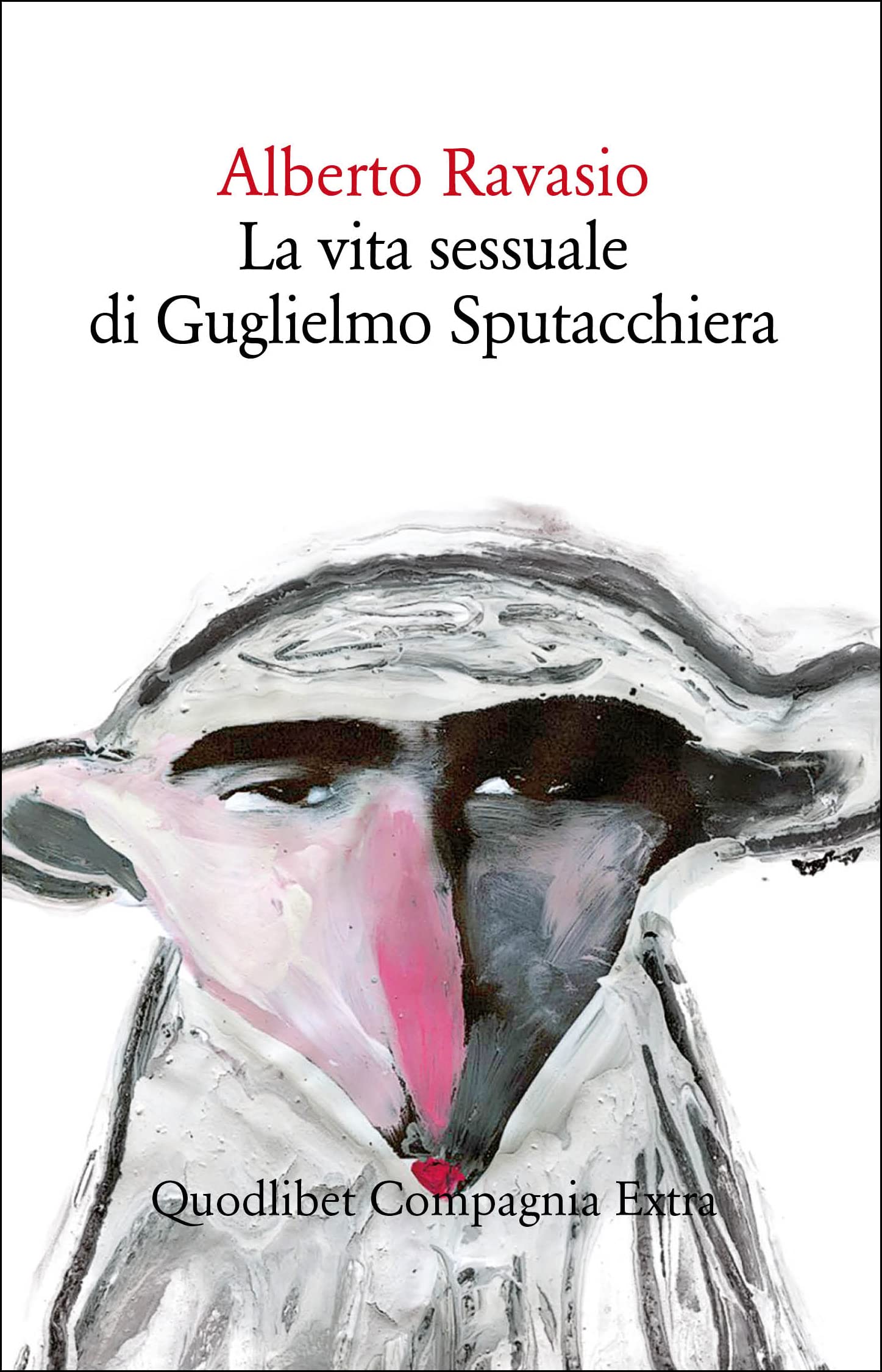 La vita sessuale di Guglielmo Sputacchiera (Paperback, Italiano language, 2022, Quodlibet)