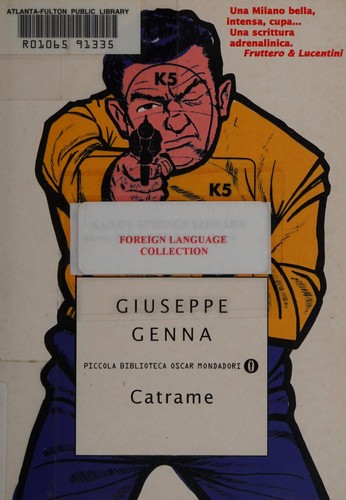 Catrame (Italian language, 2001, Mondadori)